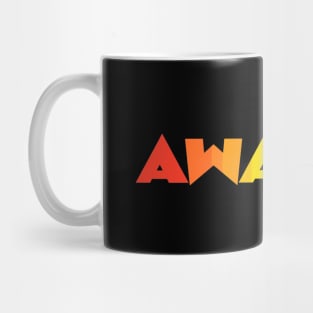 Awaken Mug